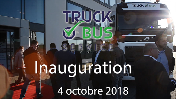 Inauguration TRUCK & BUS Service - Photos et vidéo